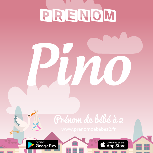 Prénom Pino : Signification, origine, popularité