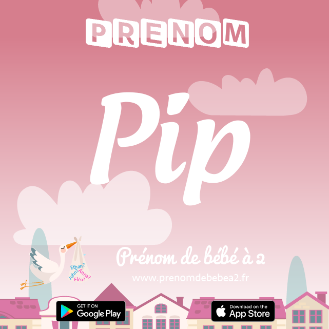 Prénom Pip : Signification, origine, popularité