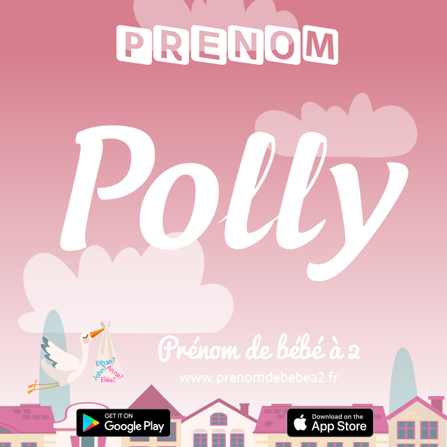 Prénom Polly : Signification, origine, popularité