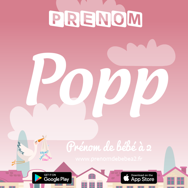 Prénom Popp : Signification, origine, popularité