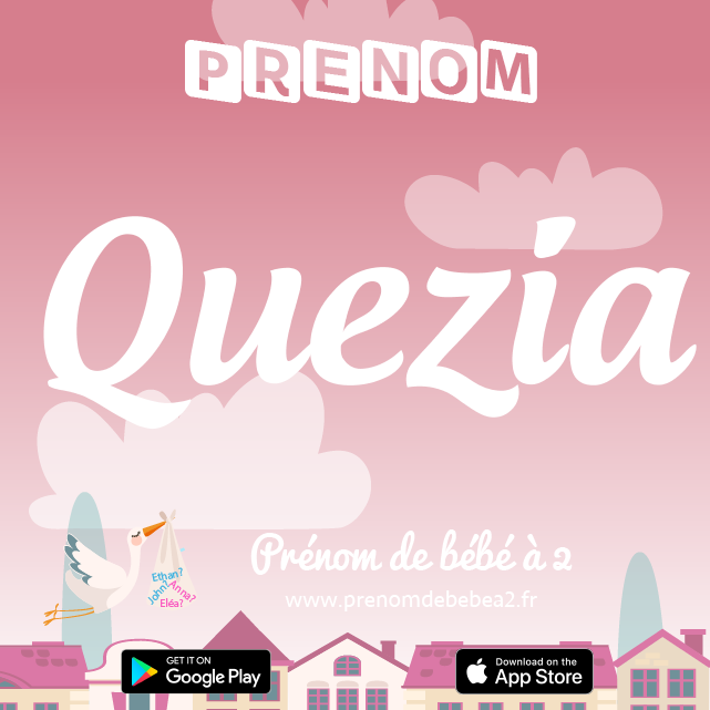 Prénom Quezia : Signification, origine, popularité
