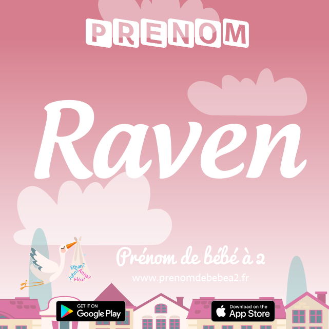 Prénom Raven : Signification, origine, popularité