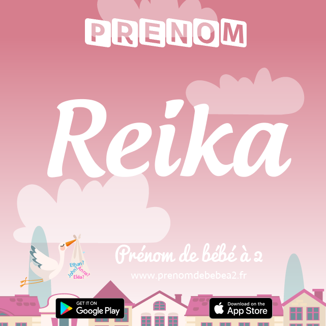 Prénom Reika : Signification, origine, popularité