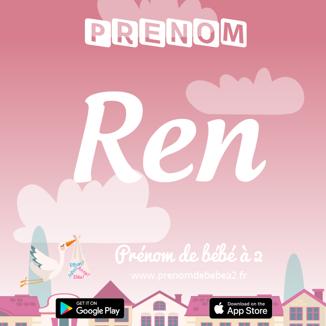Prénom Ren : Signification, origine, popularité