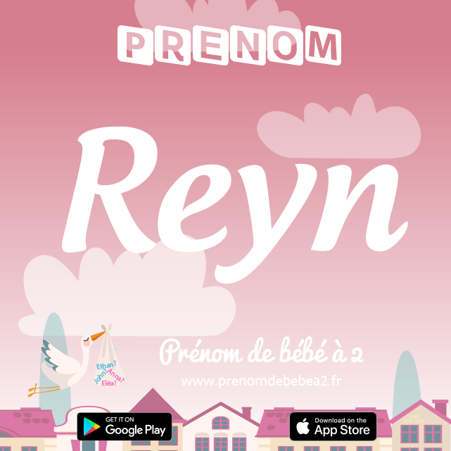 Prénom Reyn : Signification, origine, popularité