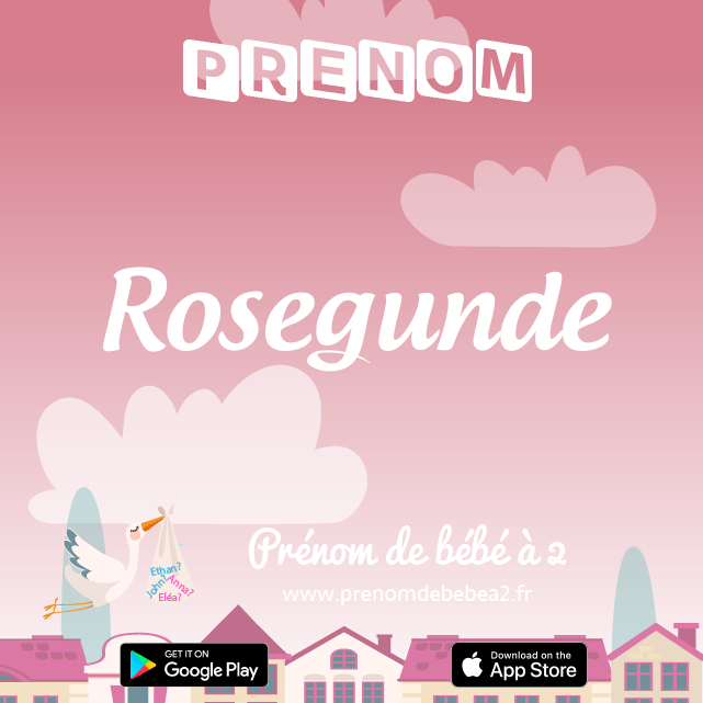 Prénom Rosegunde : Signification, origine, popularité