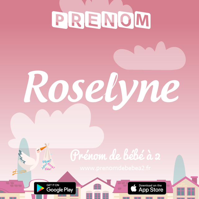Prénom Roselyne : Signification, origine, popularité