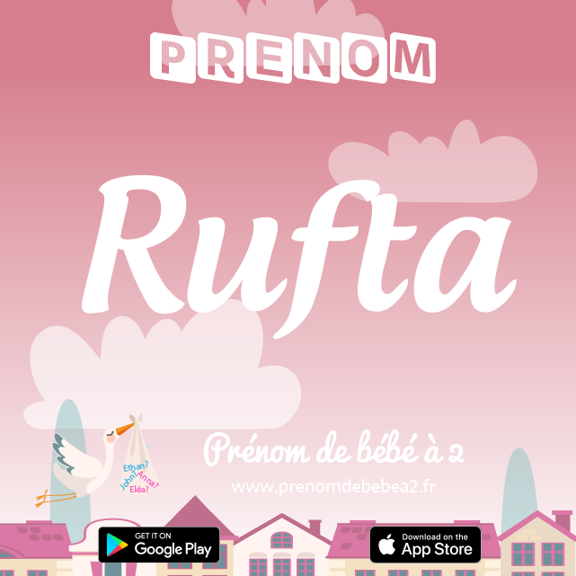 Prénom Rufta : Signification, origine, popularité