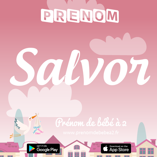 Prénom Salvor : Signification, origine, popularité