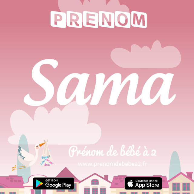 Prénom Sama : Signification, origine, popularité