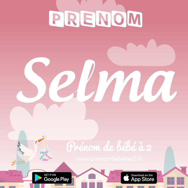 Prénom Selma : Signification, origine, popularité