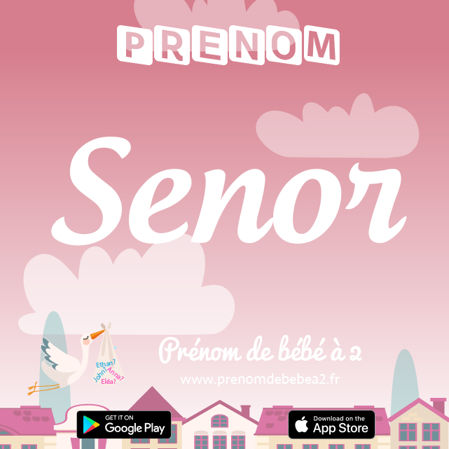 Prénom Senor : Signification, origine, popularité