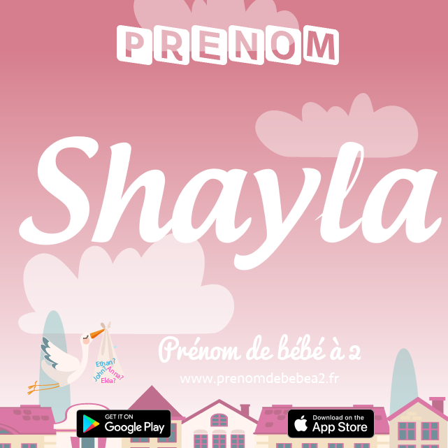 Prénom Shayla : Signification, origine, popularité
