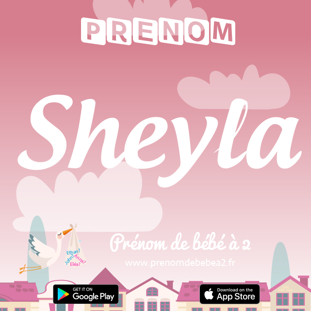 Prénom Sheyla : Signification, origine, popularité