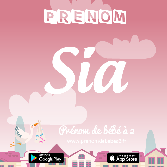 Prénom Sia : Signification, origine, popularité