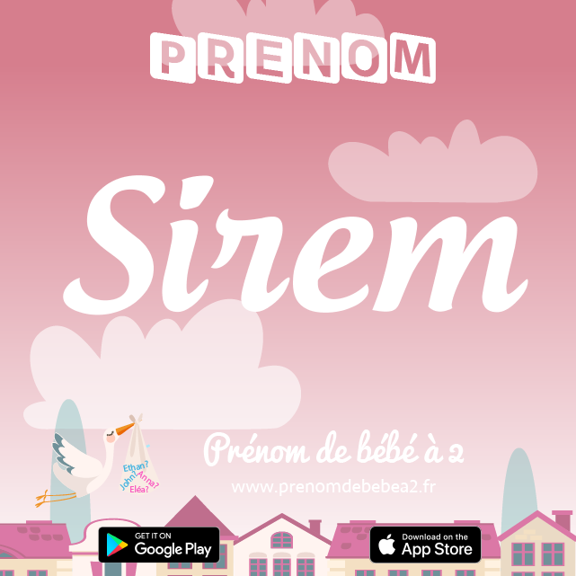 Prénom Sirem : Signification, origine, popularité