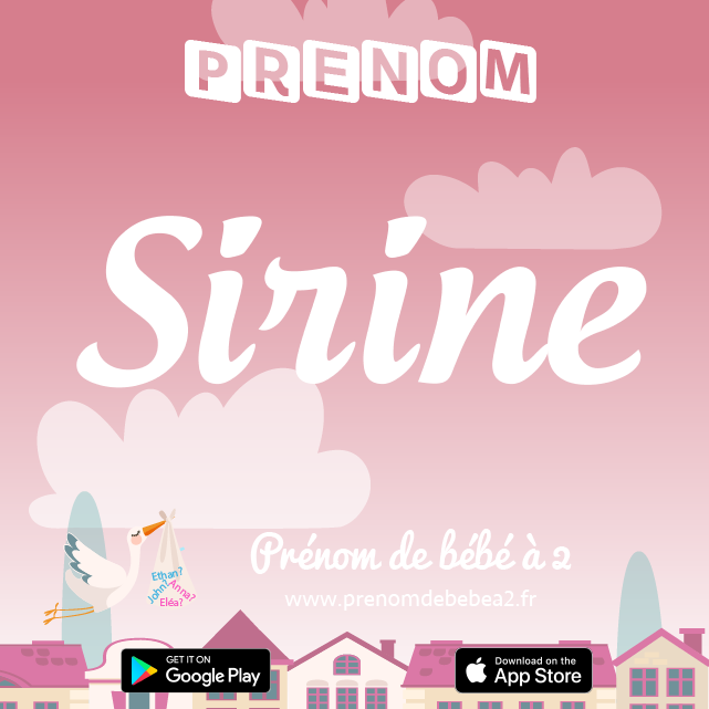 Prénom Sirine : Signification, origine, popularité
