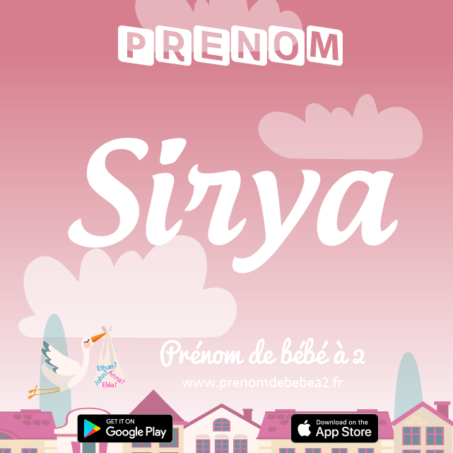 Prénom Sirya : Signification, origine, popularité