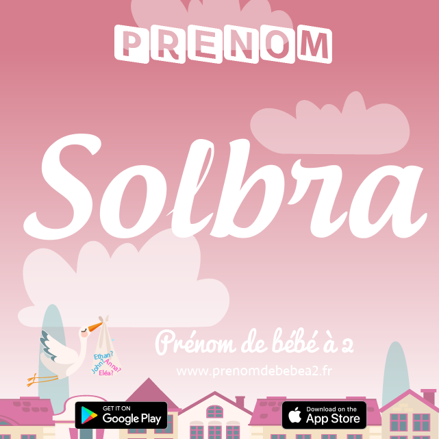 Prénom Solbra : Signification, origine, popularité