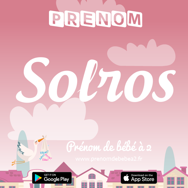 Prénom Solros : Signification, origine, popularité
