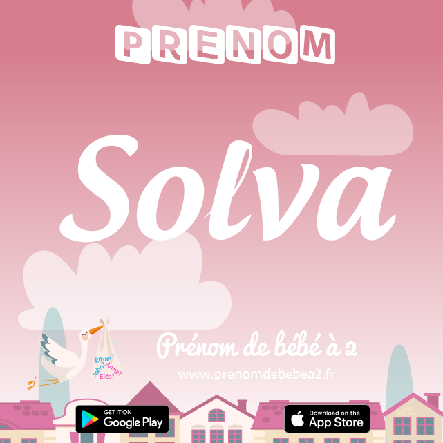 Prénom Solva : Signification, origine, popularité