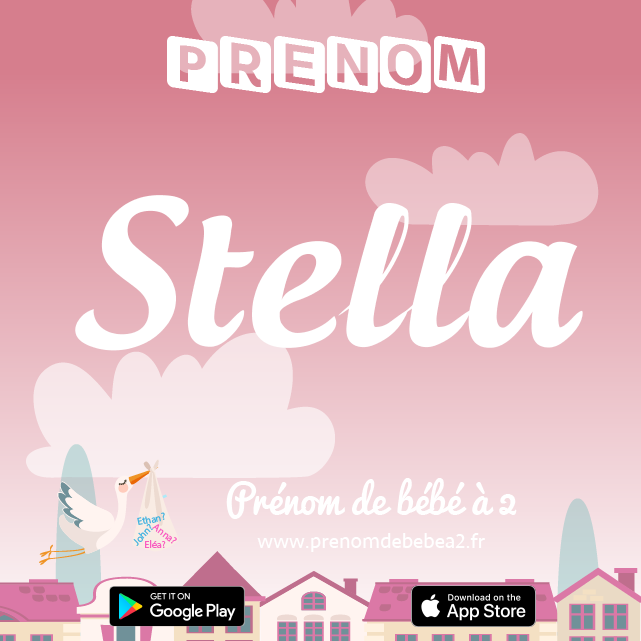 Prénom Stella : Signification, origine, popularité
