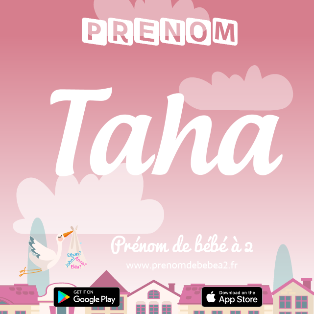 Prénom Taha : Signification, origine, popularité