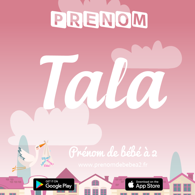 Prénom Tala : Signification, origine, popularité