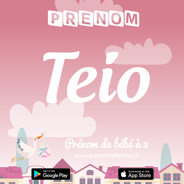 Prénom Teio : Signification, origine, popularité