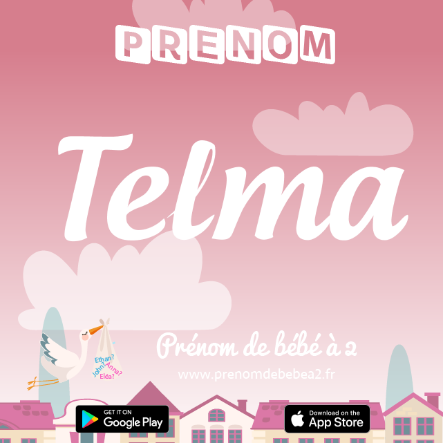 Prénom Telma : Signification, origine, popularité
