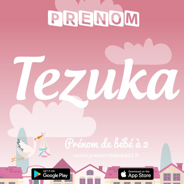 Prénom Tezuka : Signification, origine, popularité