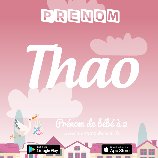 Prénom Thao : Signification, origine, popularité