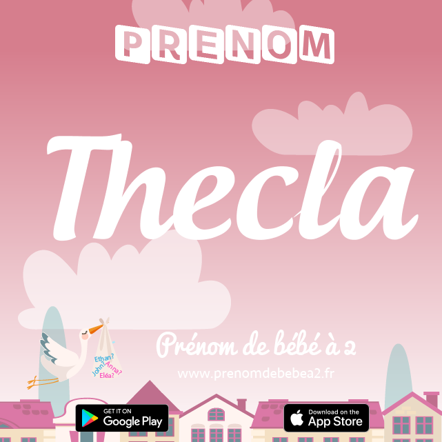 Prénom Thecla : Signification, origine, popularité