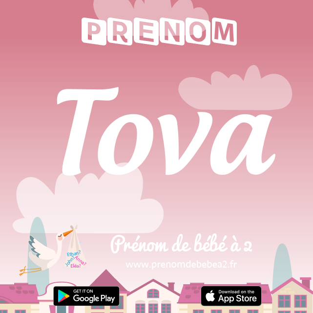 Prénom Tova : Signification, origine, popularité