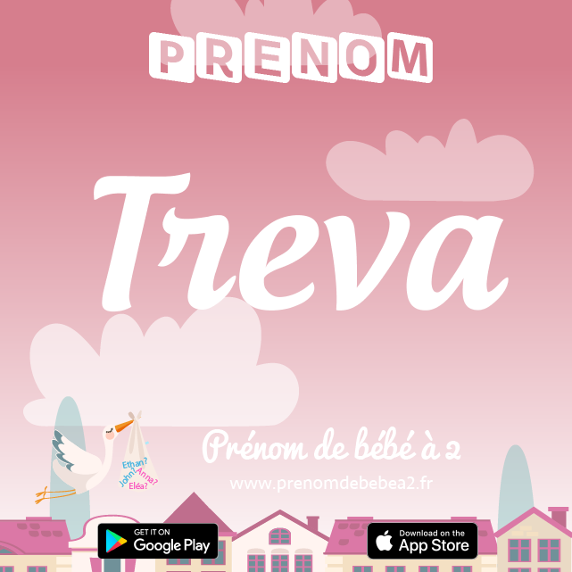 Prénom Treva : Signification, origine, popularité