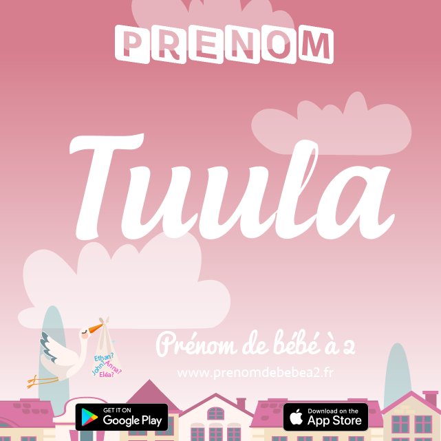 Prénom Tuula : Signification, origine, popularité