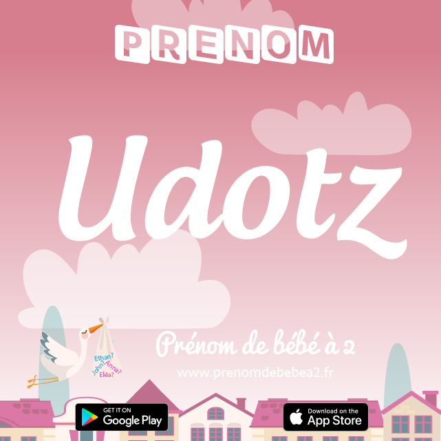 Prénom Udotz : Signification, origine, popularité