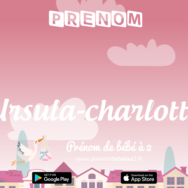 Prénom Ursula-charlotte : Signification, origine, popularité