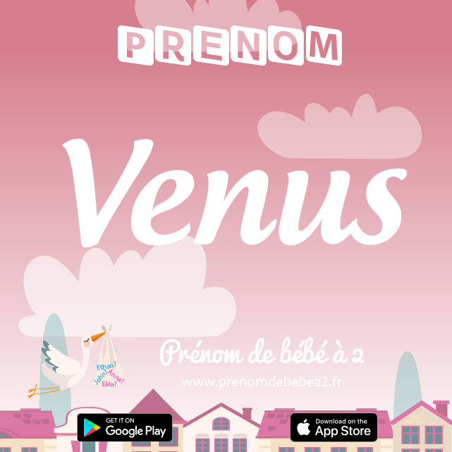 Prénom Venus : Signification, origine, popularité