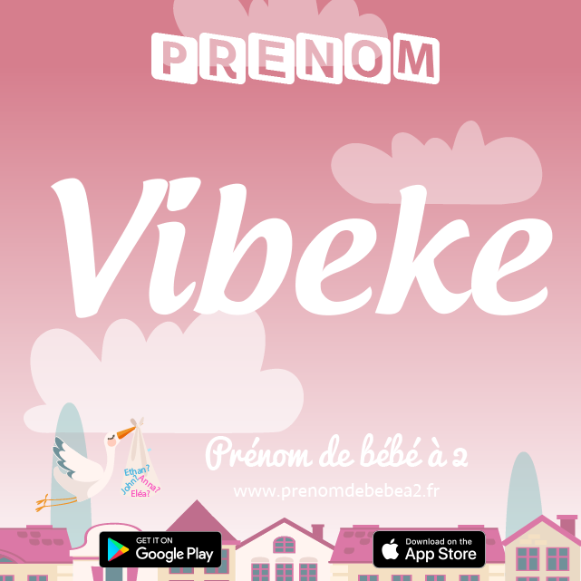 Prénom Vibeke : Signification, origine, popularité