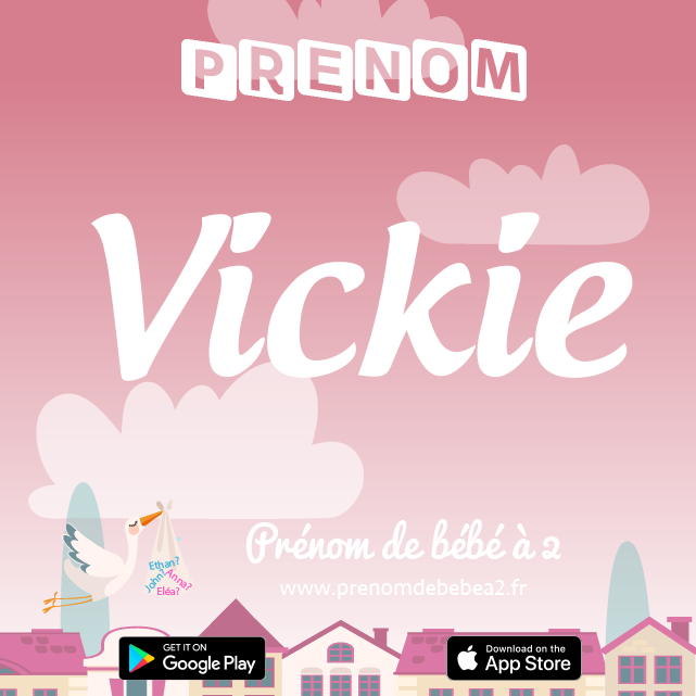 Prénom Vickie : Signification, origine, popularité