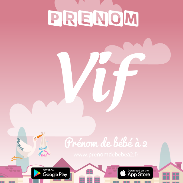 Prénom Vif : Signification, origine, popularité