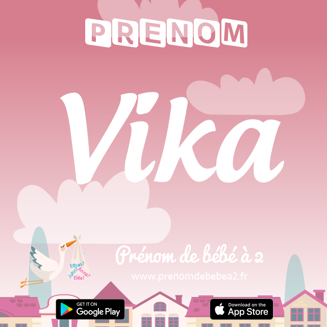 Prénom Vika : Signification, origine, popularité