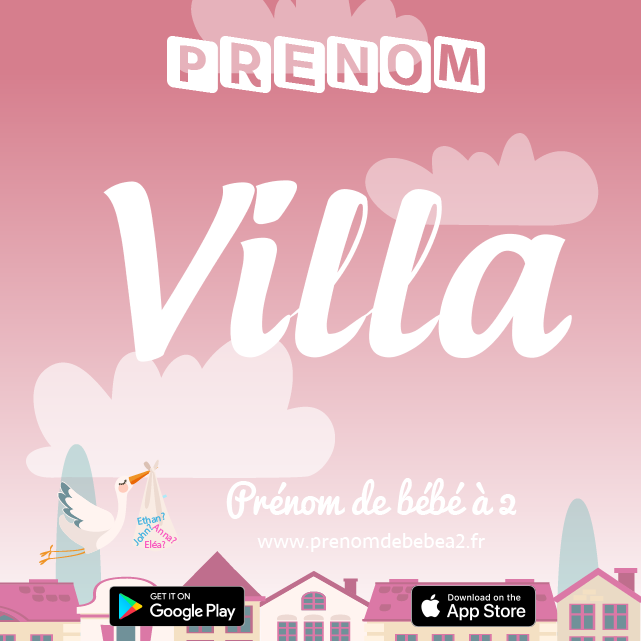 Prénom Villa : Signification, origine, popularité