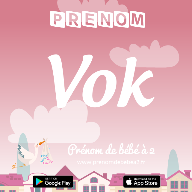 Prénom Vok : Signification, origine, popularité