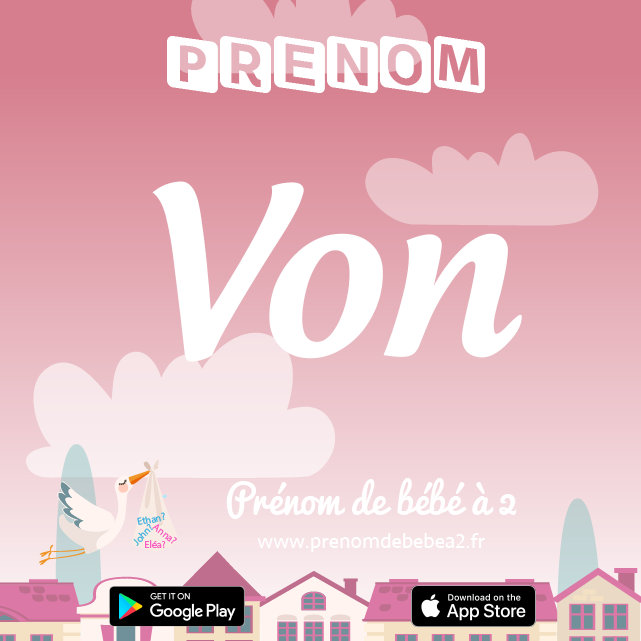 Prénom Von : Signification, origine, popularité