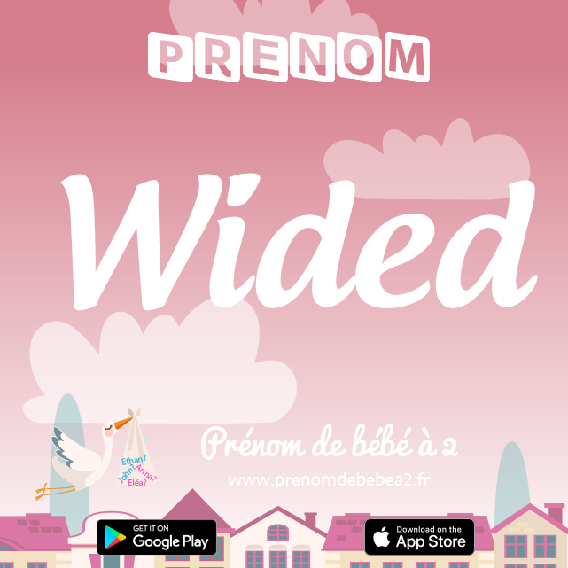 Prénom Wided : Signification, origine, popularité