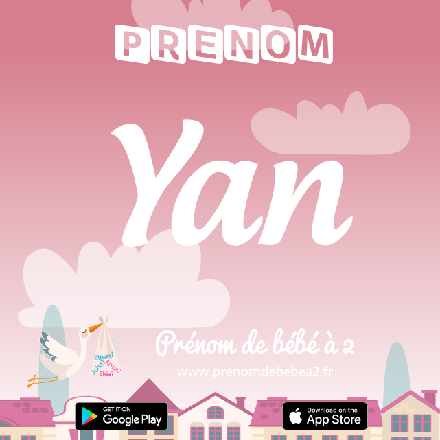 Prénom Yan : Signification, origine, popularité