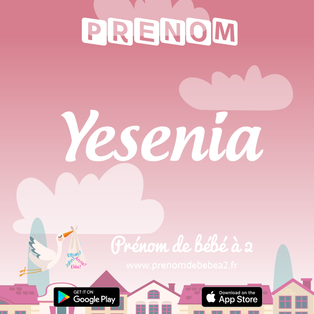 Prénom Yesenia : Signification, origine, popularité