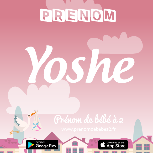 Prénom Yoshe : Signification, origine, popularité